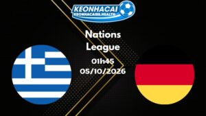 Soi kèo Hy Lạp vs Đức - 05/10/2026 |  Nations League